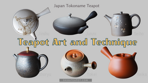 Video【Teapot Art and Technique】 Japan Tokoname Handmade Teapot
