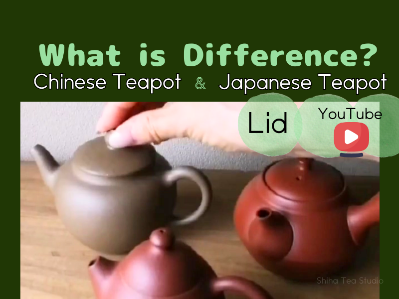 Teapot Types Difference Japaneses Kyusu Teapot & Chinese Teapot- LID – SHIHA TEAPOT SHOP