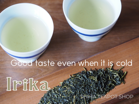 Japanese Green Tea  "Irika"【Tosty + Fresh Aroma】 80g (1 bag) (only orderable with tea ware order)